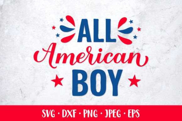 All American Boy SVG. Funny Patriotic Graphics & Illustrations