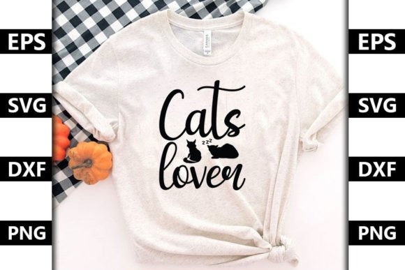 Cat Quote SVG Design, Cats Lover Graphics for T-Shirt Designs