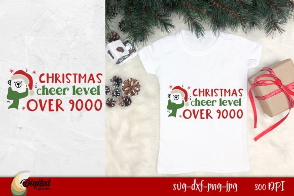 Christmas Cheer Level over 9000 Graphics for T-Shirt Designs