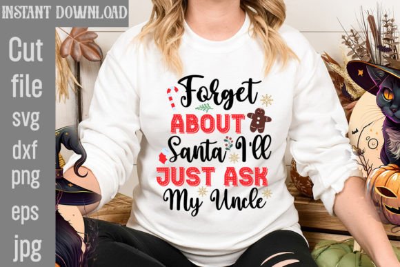 Forget About Santa I'll Just Ask My Uncle - A T-Shirt Design Review