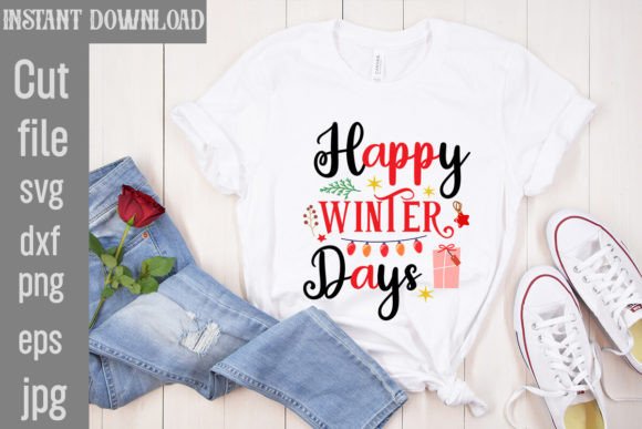 Happy Winter Days SVG Cut File for T-Shirt Designs and Graphics