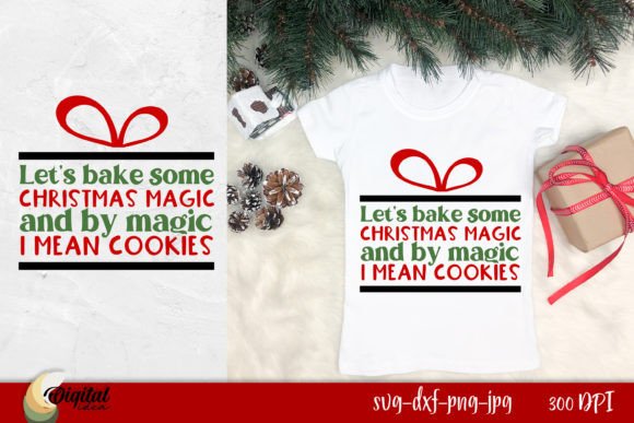 Let s Bake Some Christmas Magic Graphics for T-Shirt Designs