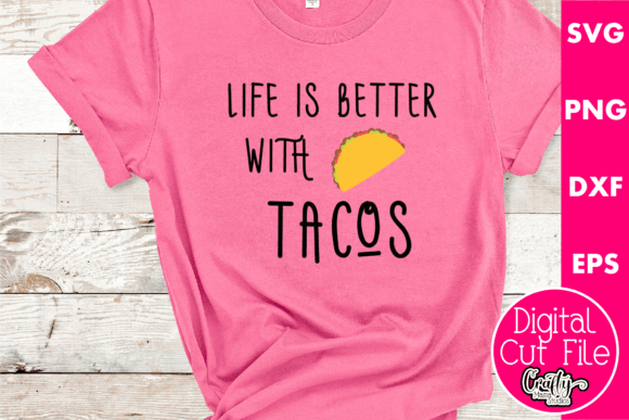 Life is Better with Tacos: Graphics & T-Shirt Designs Review