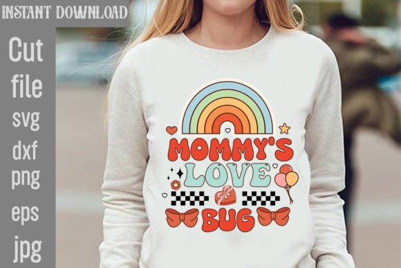 Mommy s Love Bug Retro Valentine s PNG Sublimation Graphics