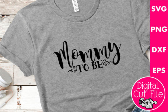 Mommy to Be Graphics for T-Shirt Designs and Editorial Publishing