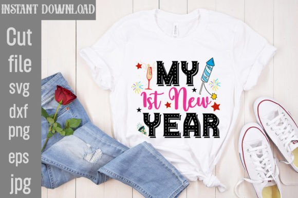My 1st New Year SVG Cut File: Fresh Graphics for T-Shirt Designs