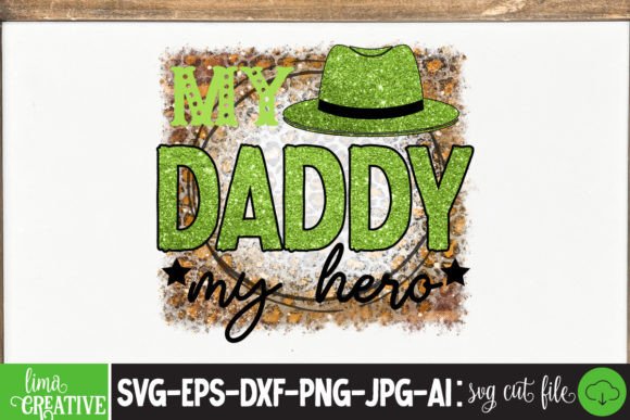 My Daddy My Hero Sublimation PNG Review