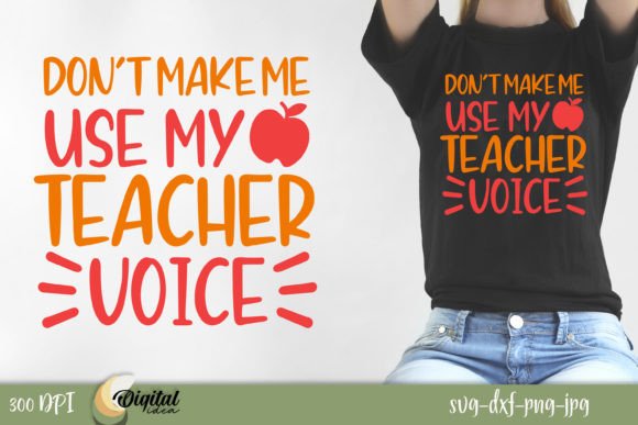 My Teacher Voice Graphics for T-Shirt Designs