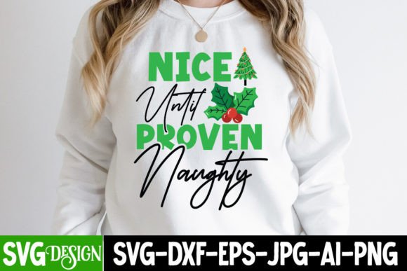 Nice Untile Proven Naughty SVG Design for T-Shirt Designs and Graphics