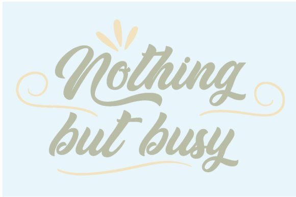 Nothing but Busy Quote Design: Graphics & Illustrations Review