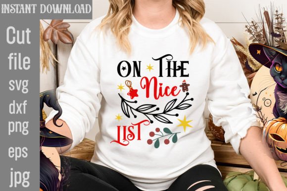 On the Nice List SVG Cut File for T-Shirt Designs