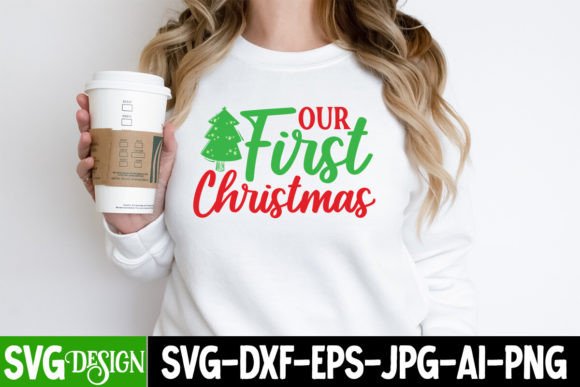 Our First Christmas SVG Cut File for T-Shirt Designs and Graphics