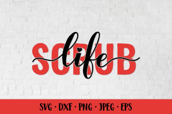 Scrub Life. Nurse Quote SVG: Graphics & Illustrations Review