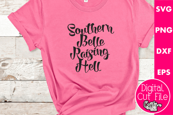 Southern Bell Raising Hell Graphics and T-Shirt Designs